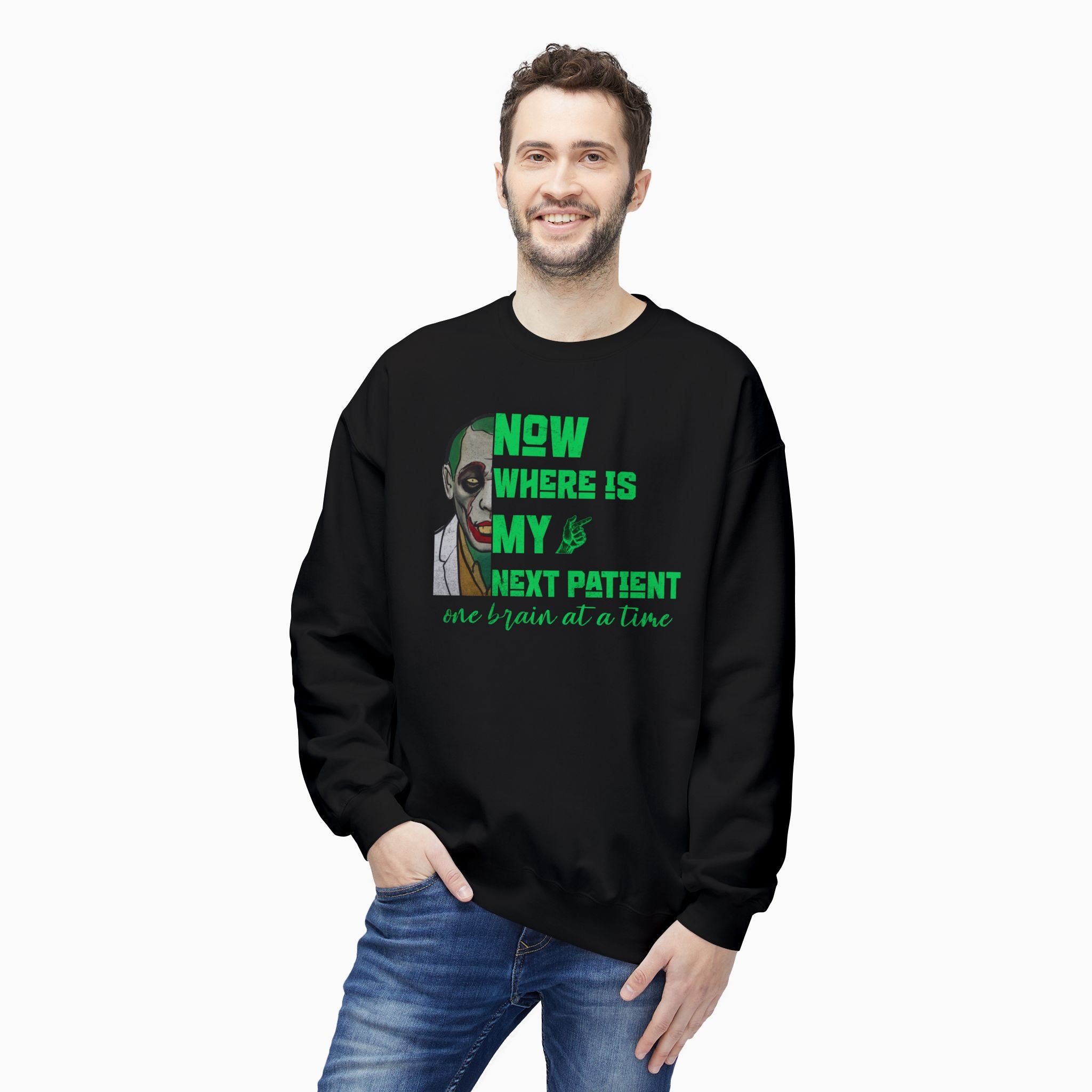 Zombie Doctor: Where is My Next Patient Unisex Sweatshirt
