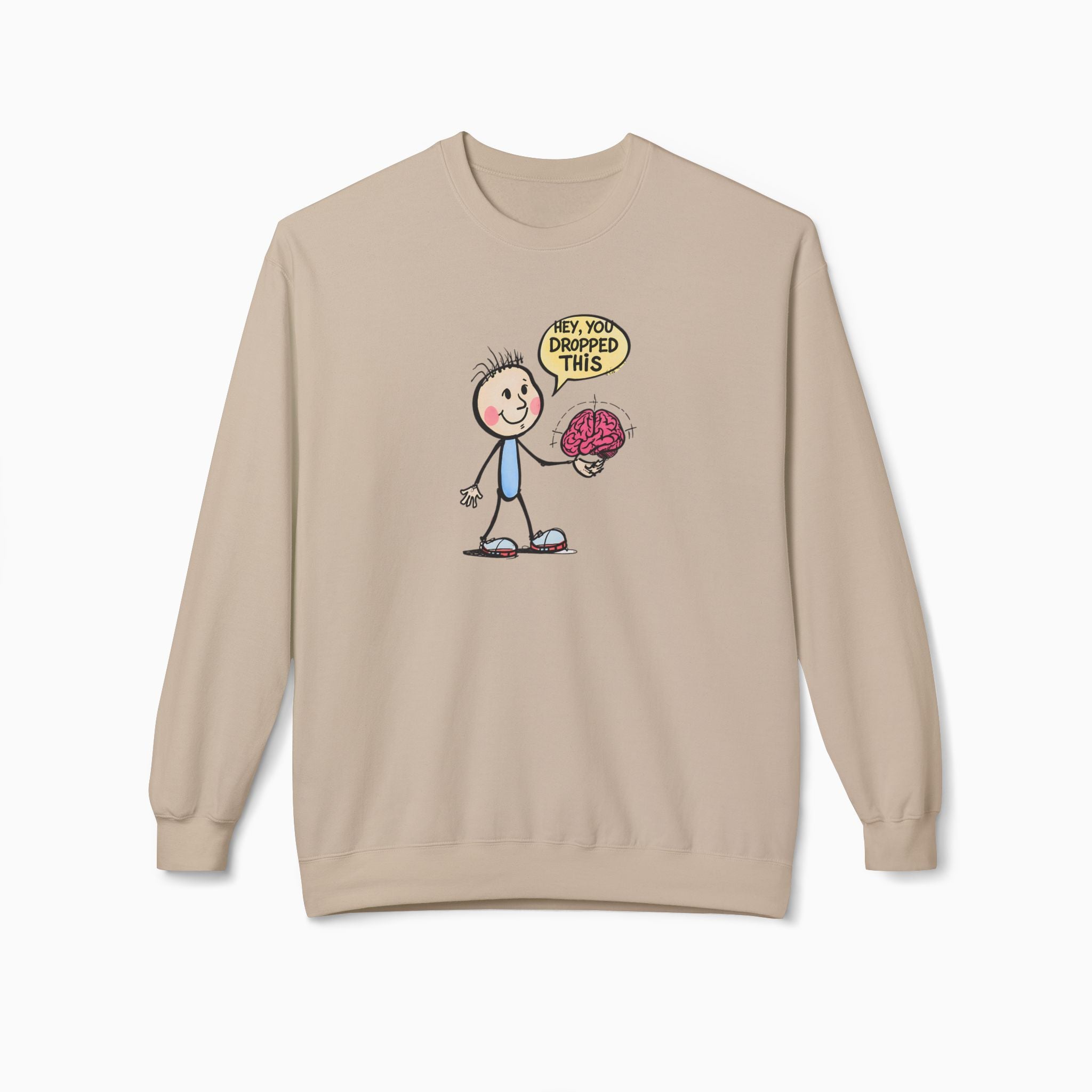 Hey, You Dropped This Unisex Sweatshirt