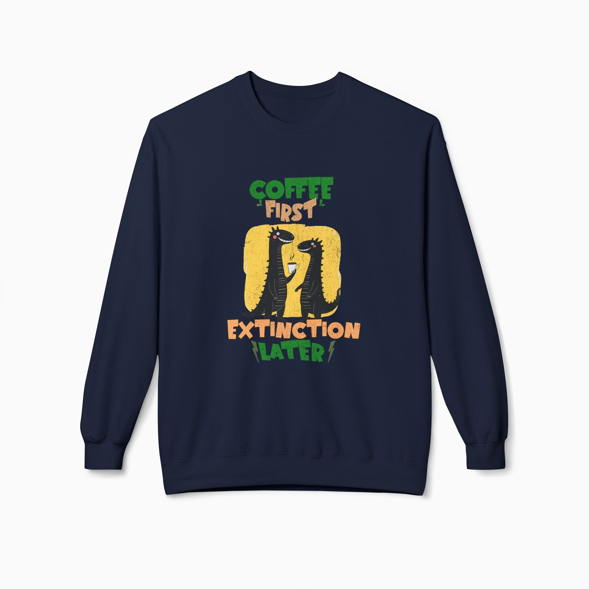 Coffee First, Extinction Later Unisex Sweatshirt