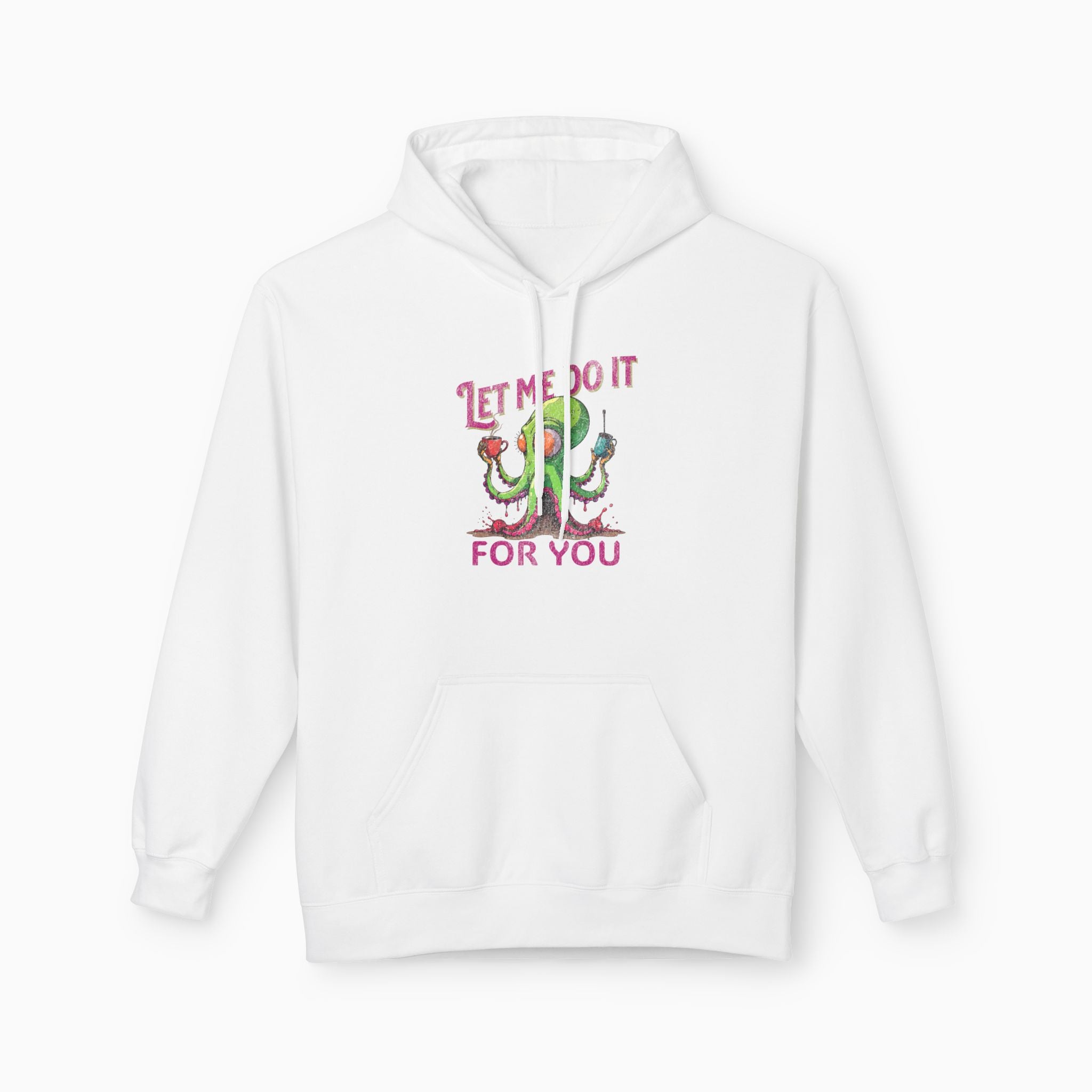 Let Me Do It For You Unisex Hoodie