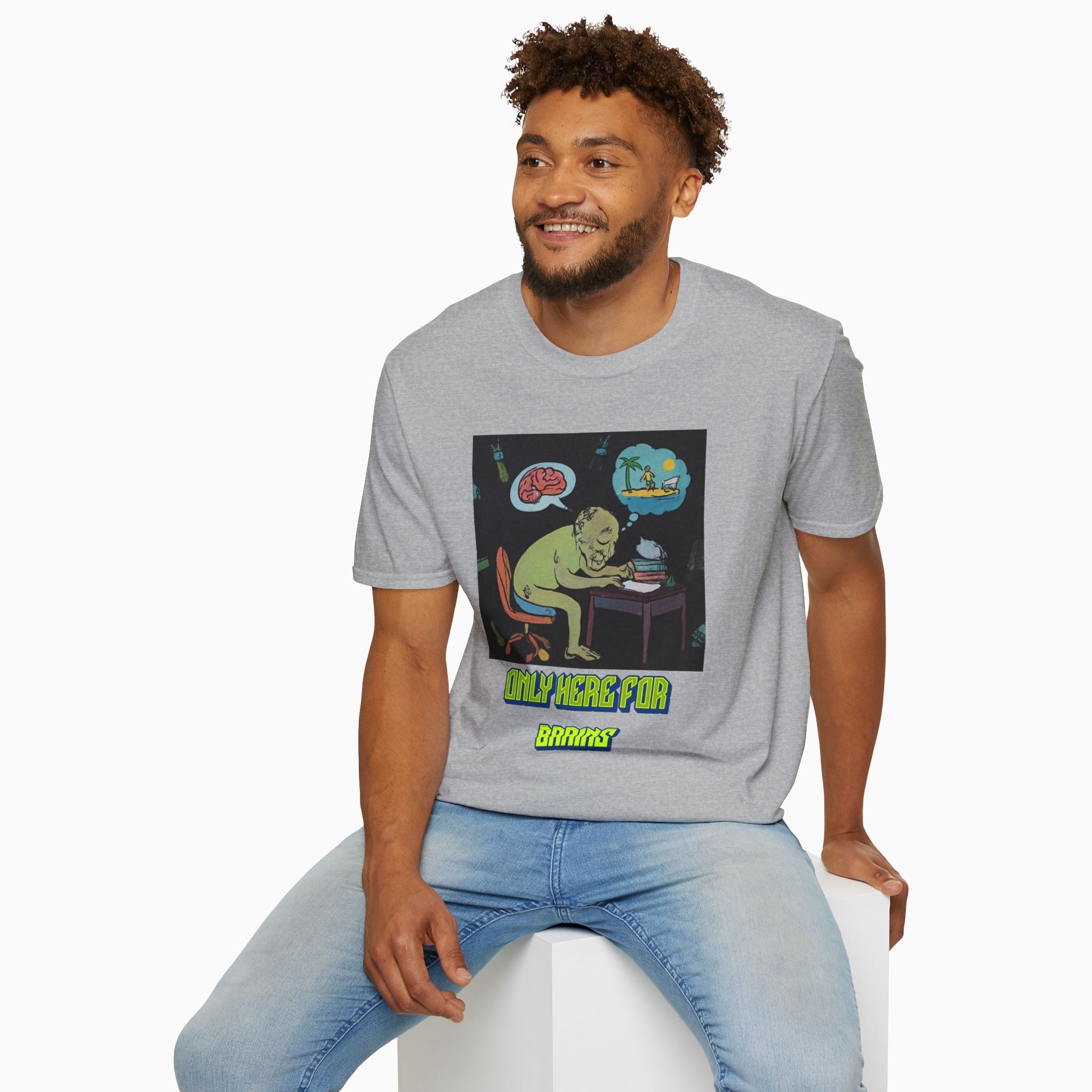 Zombie - Only Here for Brains Unisex T-Shirt