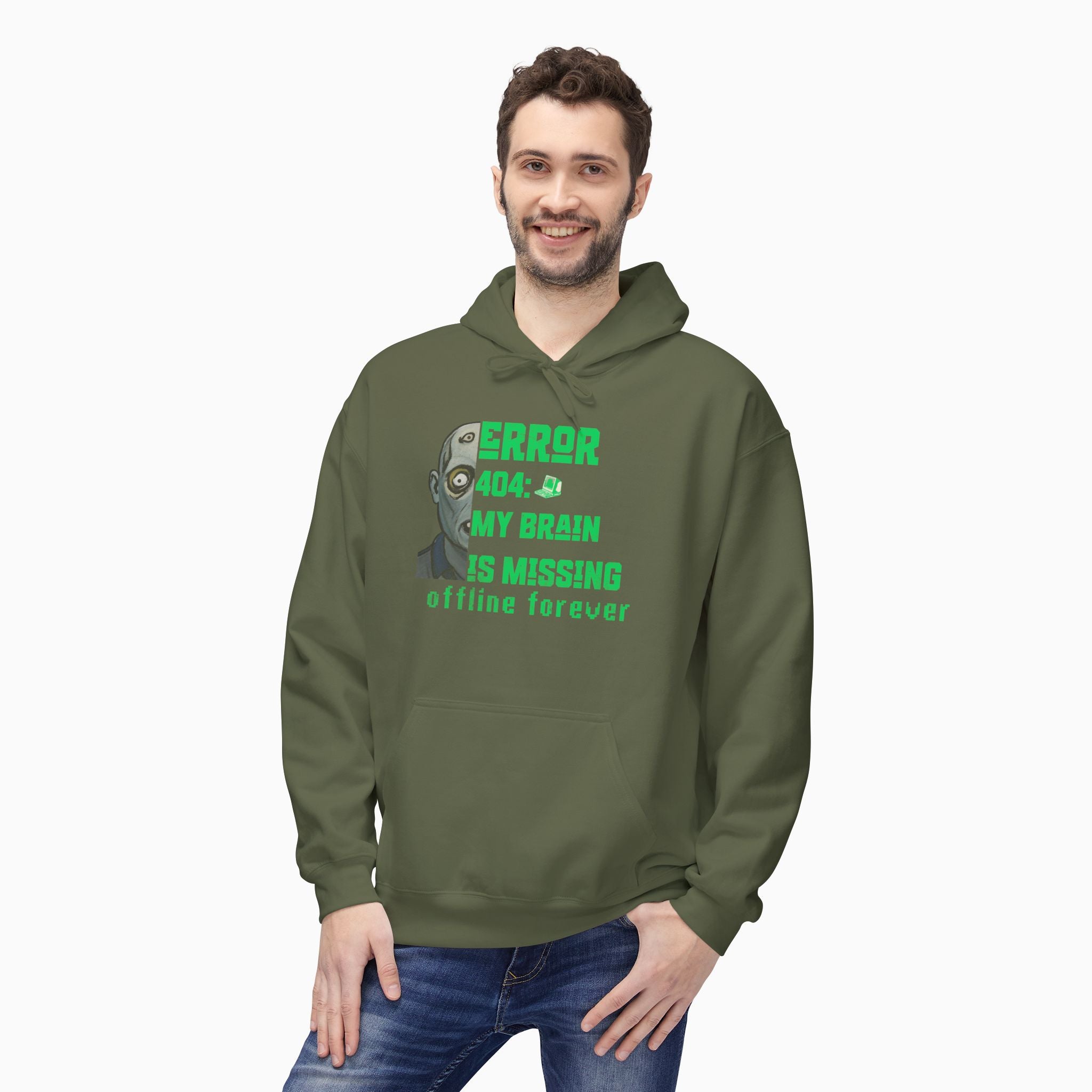 Error 404: My Brain is Missing Offline Forever Unisex Hoodie