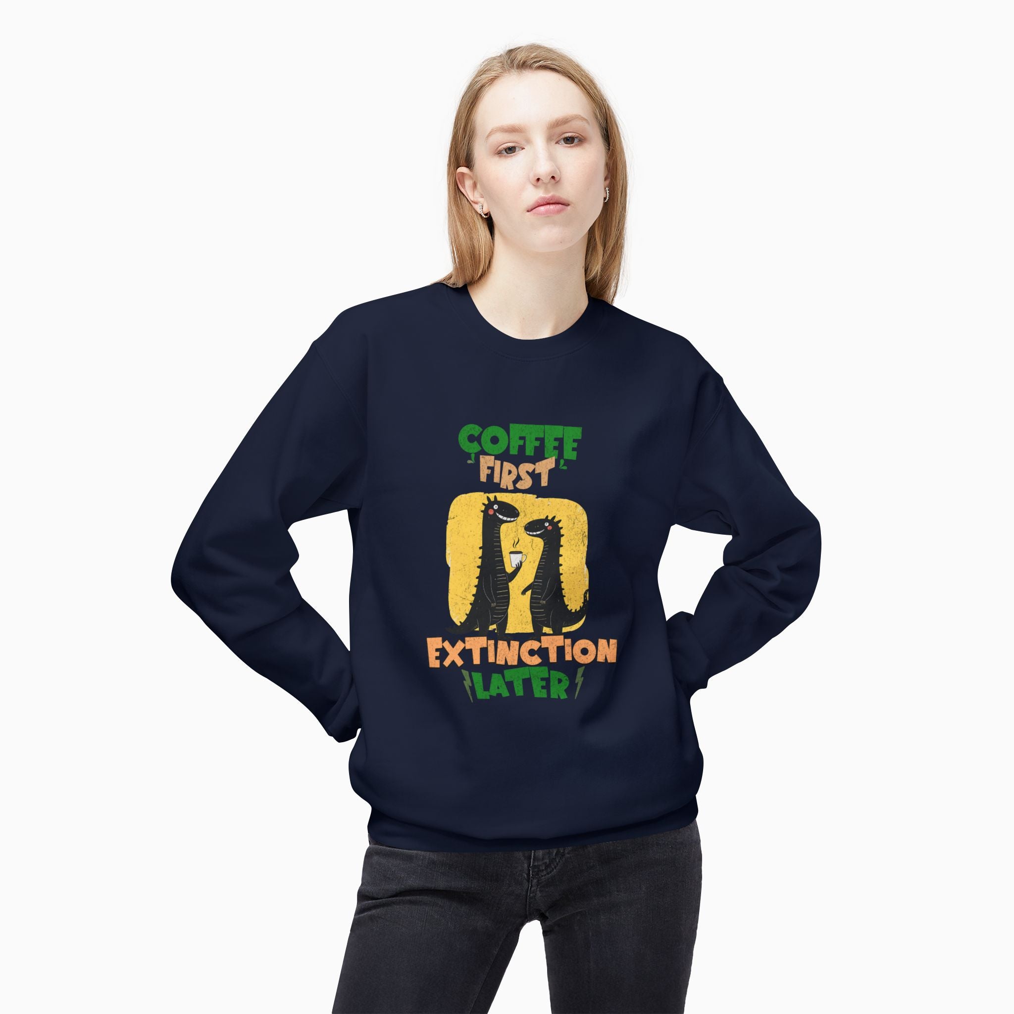 Coffee First, Extinction Later Unisex Sweatshirt