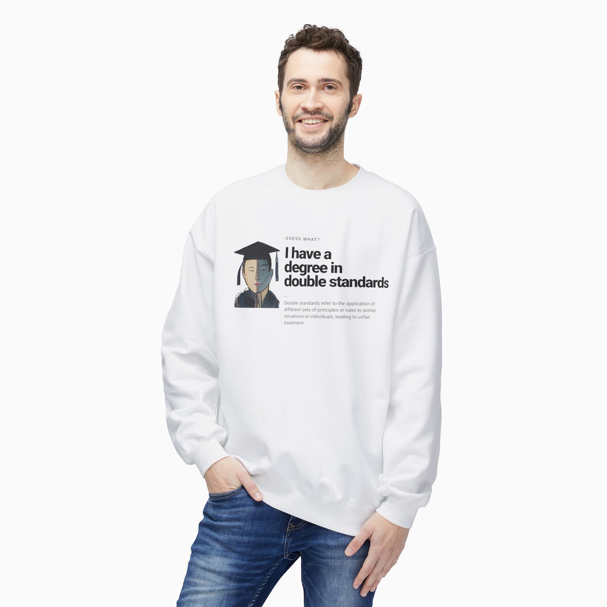 I Have a Degree in Double Standards Dark Humor Unisex Sweatshirt