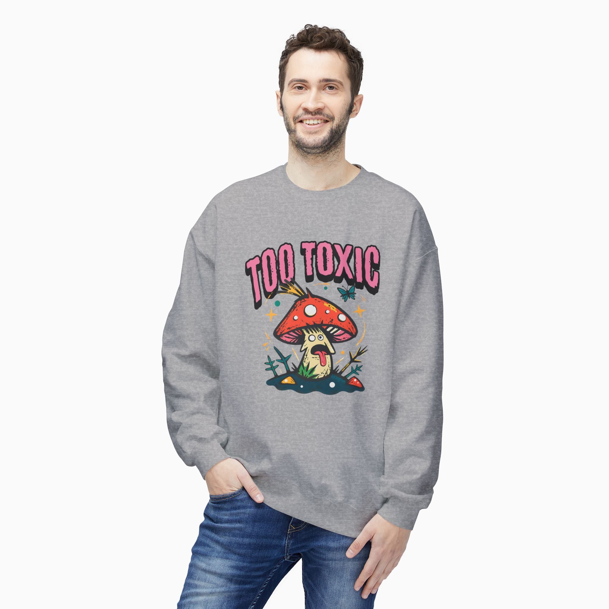 Too Toxic Mushroom Unisex Sweatshirt - Exclusive Woollieemix Design