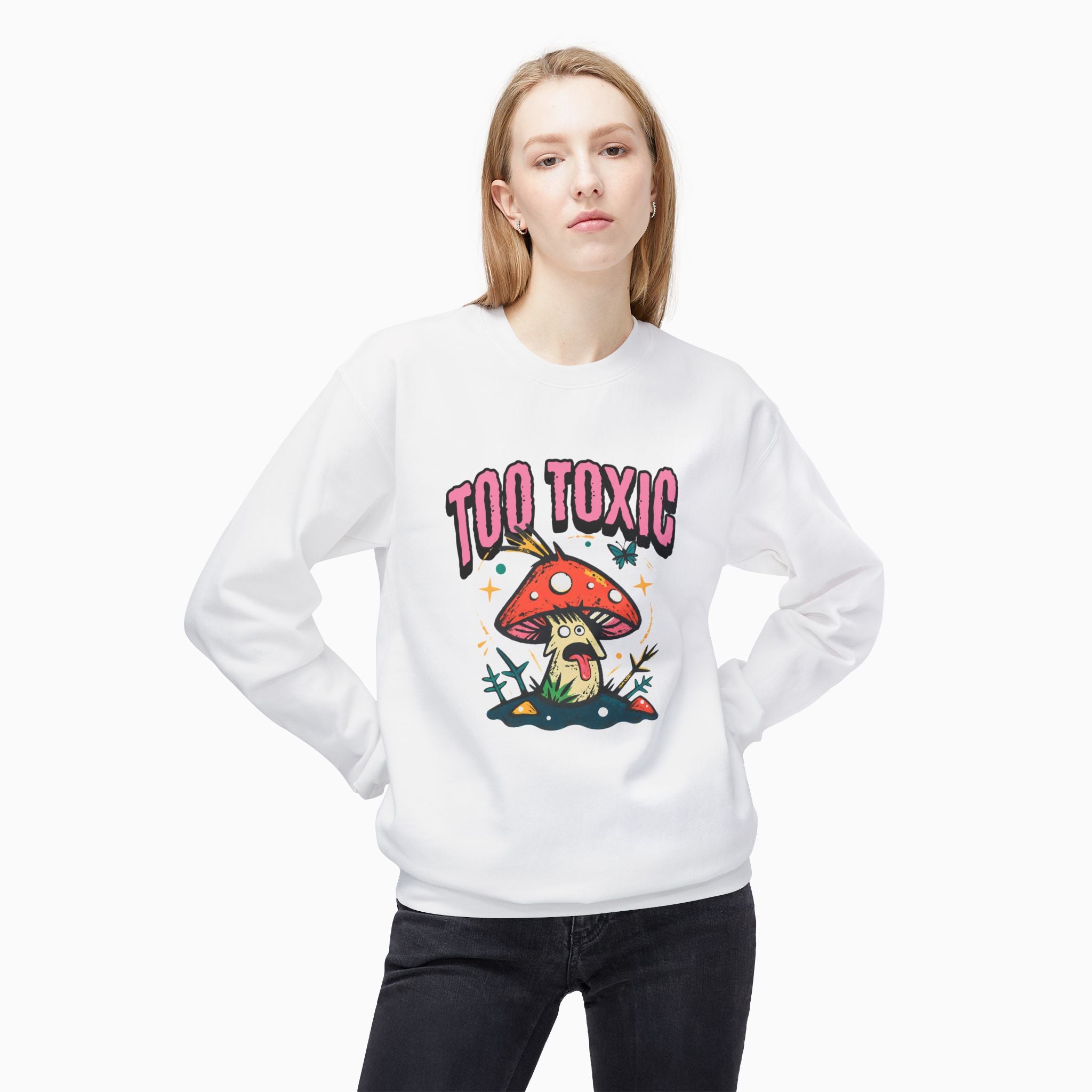 Too Toxic Mushroom Unisex Sweatshirt - Exclusive Woollieemix Design
