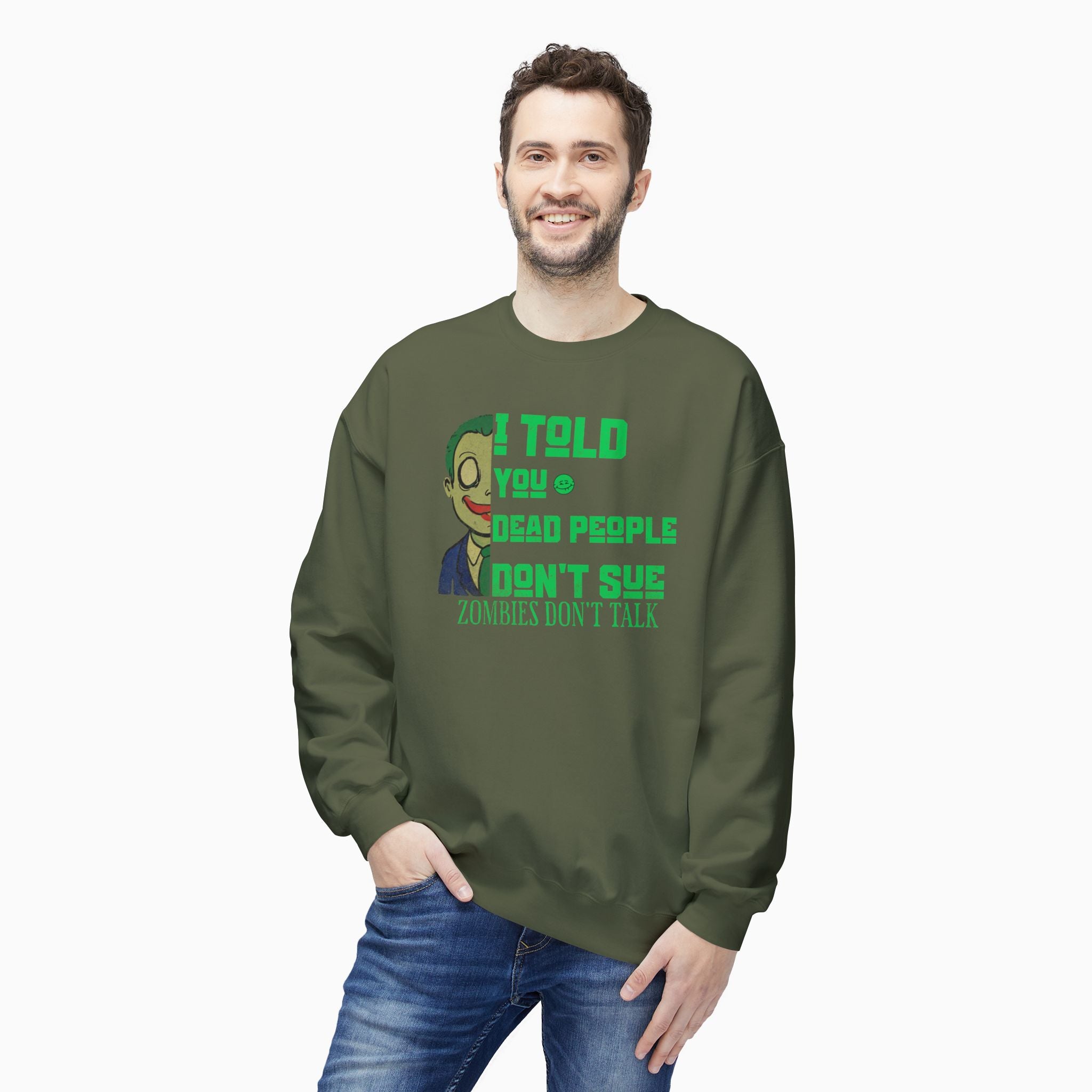 Zombies Don't Talk Unisex Sweatshirt