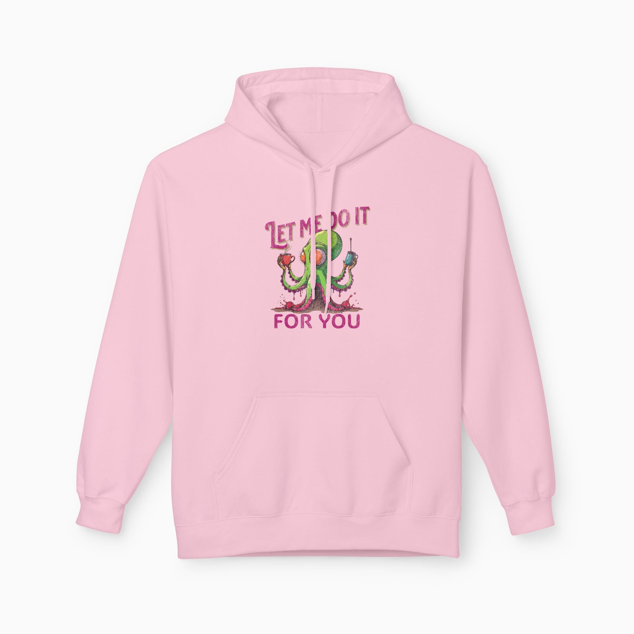 Let Me Do It For You Unisex Hoodie