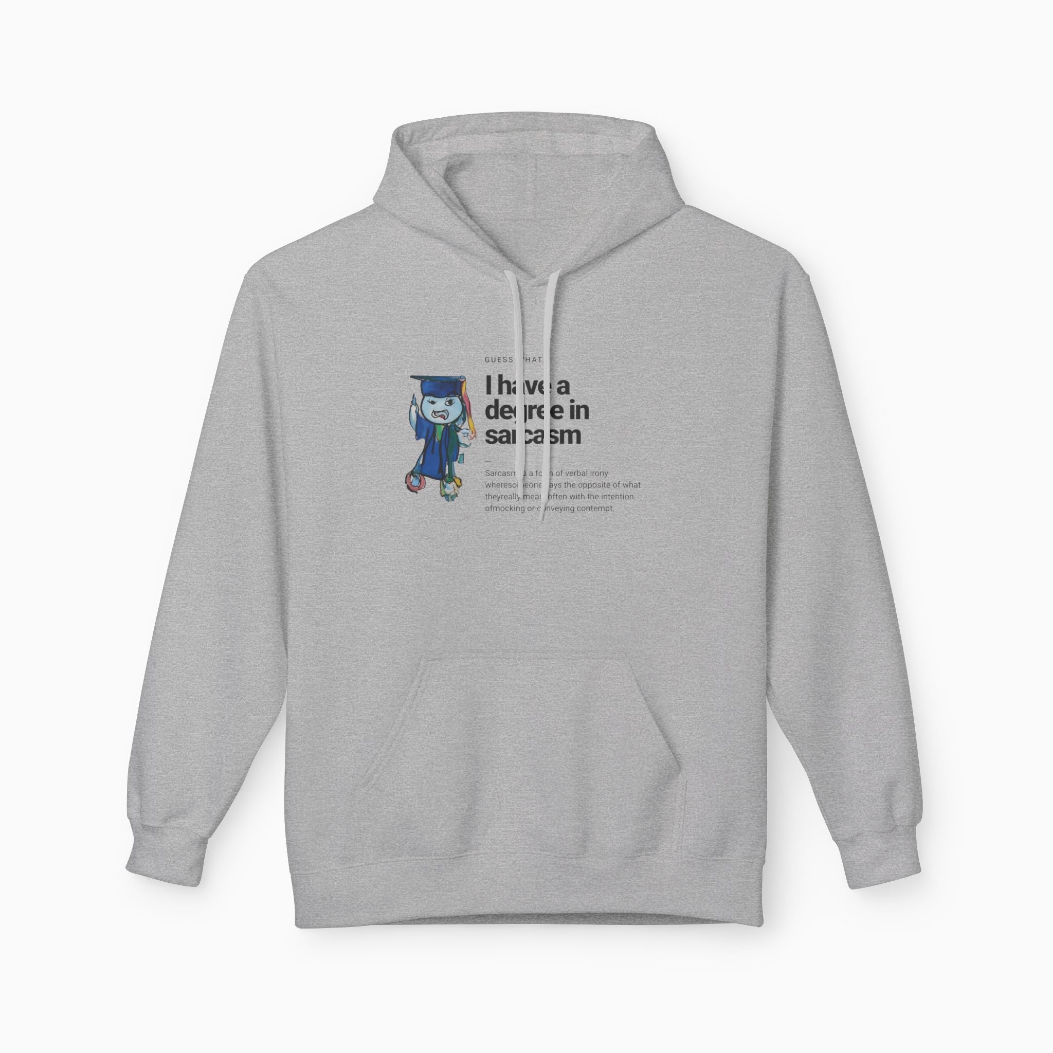 I Have a Degree in Sarcasm Dark Humor Unisex Hoodie