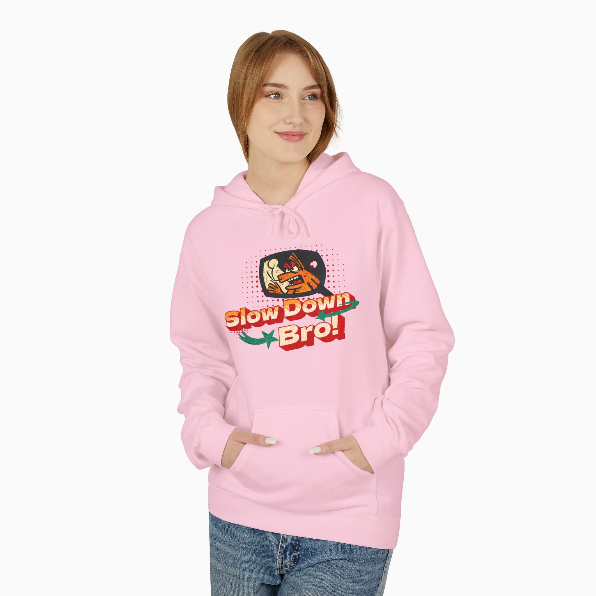 Slow Down Bro! Unisex Hoodie
