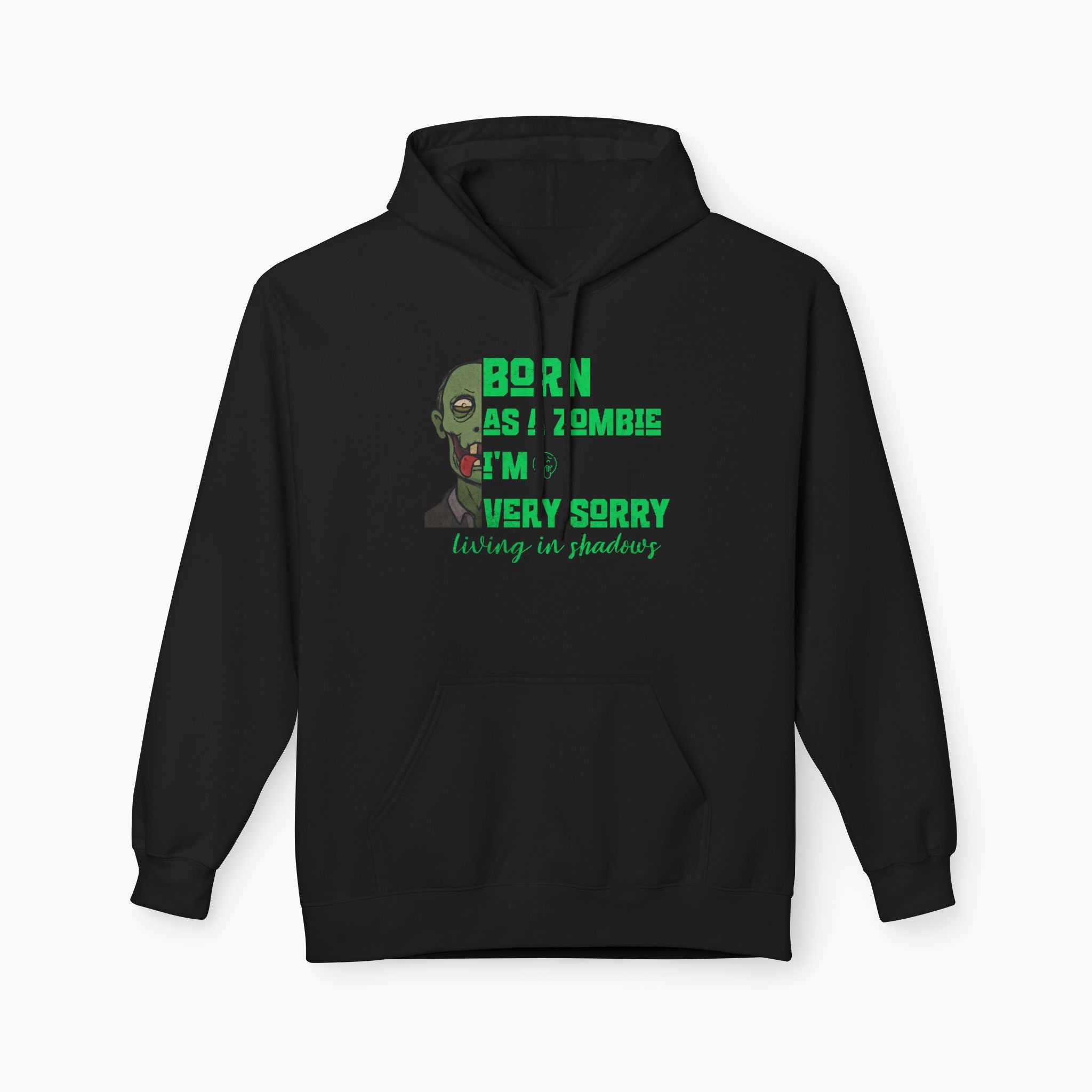 Born as a Zombie, I'm very Sorry Unisex Hoodie