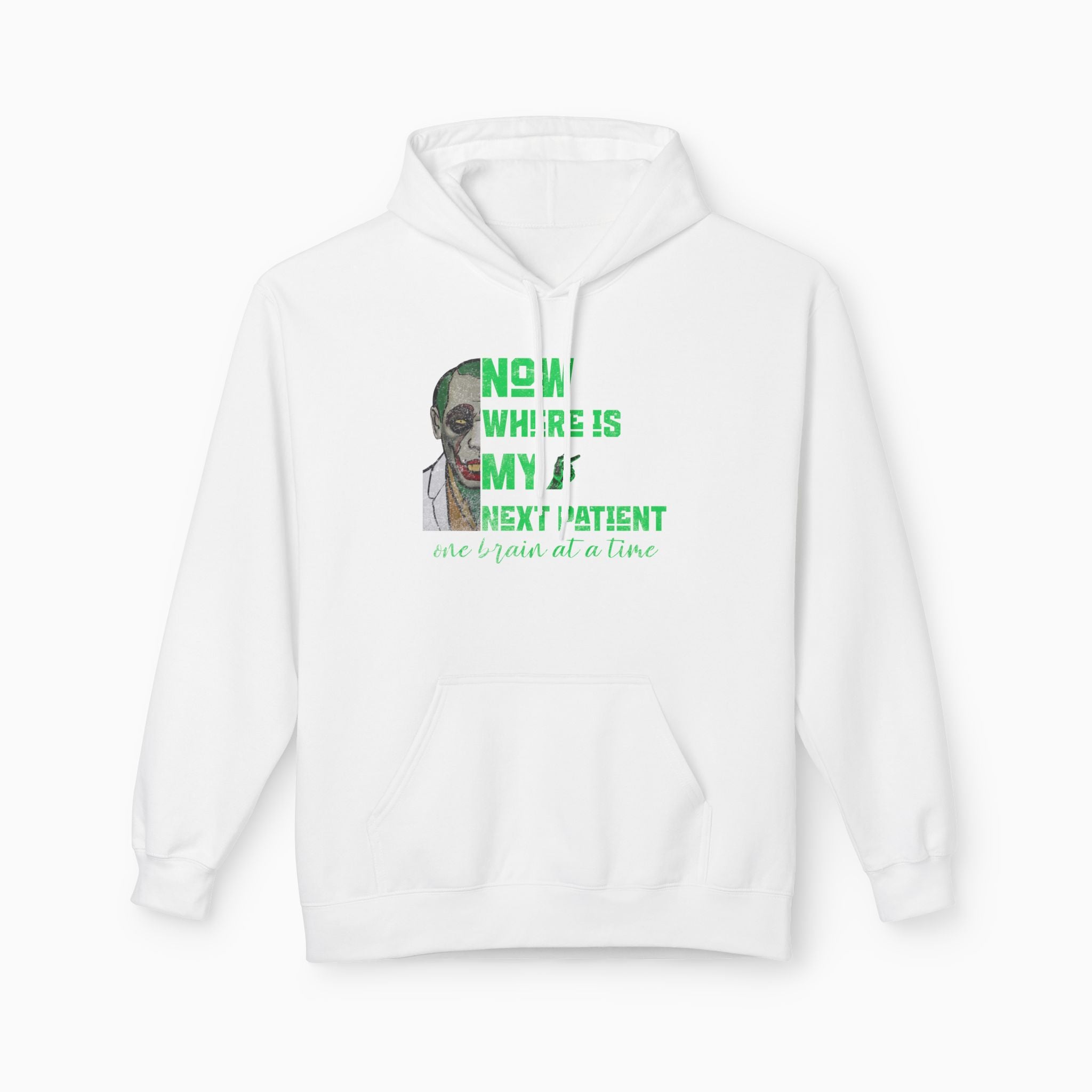 Zombie Doctor: Where is My Next Patient Unisex Hoodie