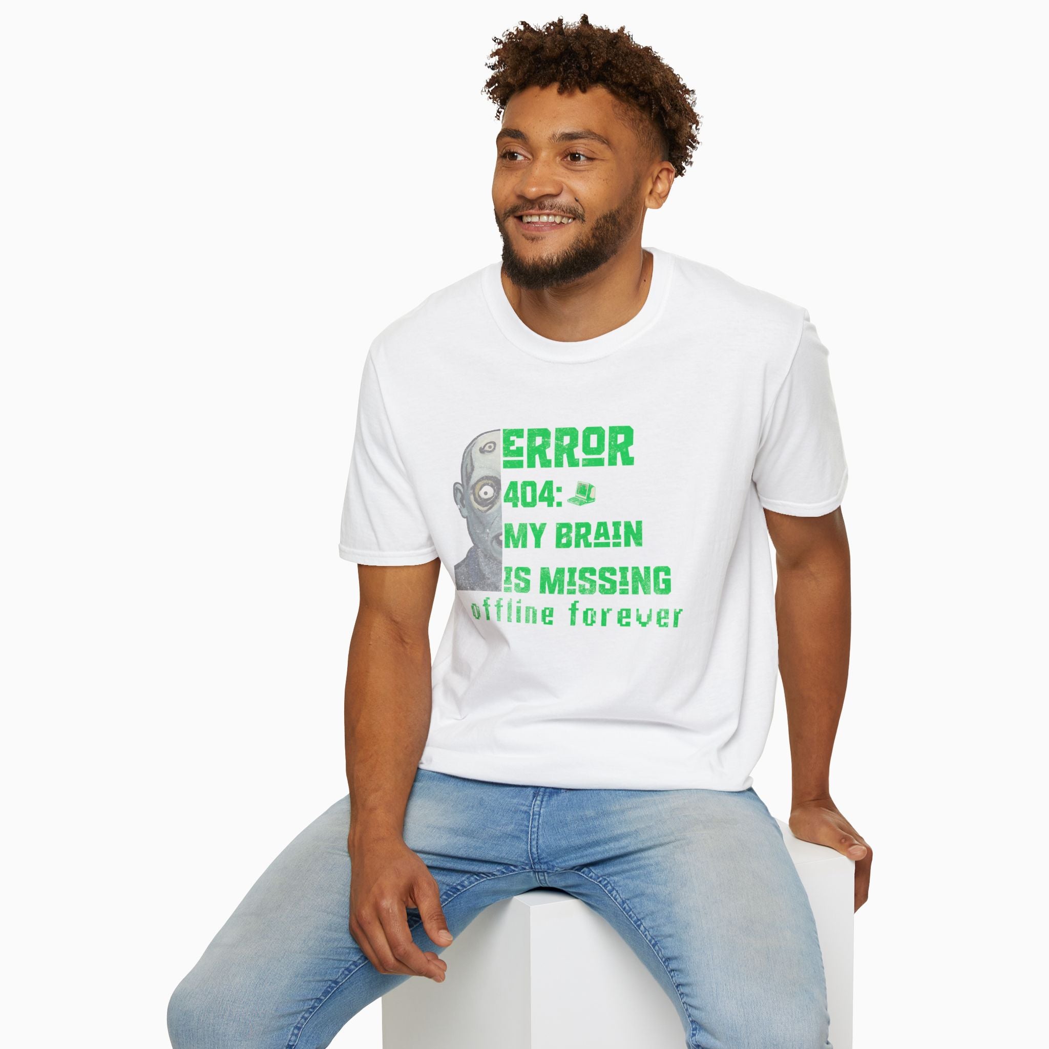 Error 404: My Brain is Missing Offline Forever Unisex T-Shirt