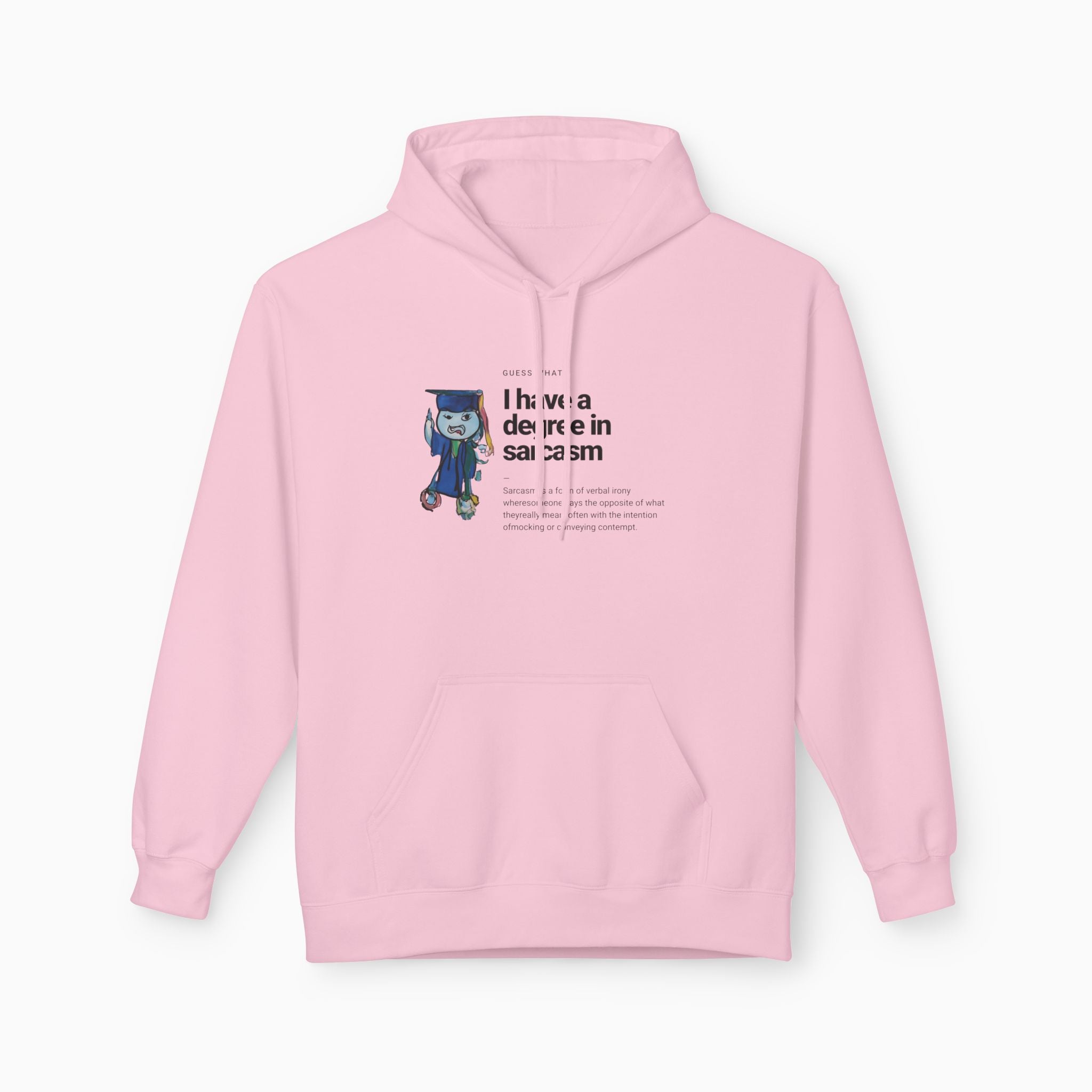I Have a Degree in Sarcasm Dark Humor Unisex Hoodie