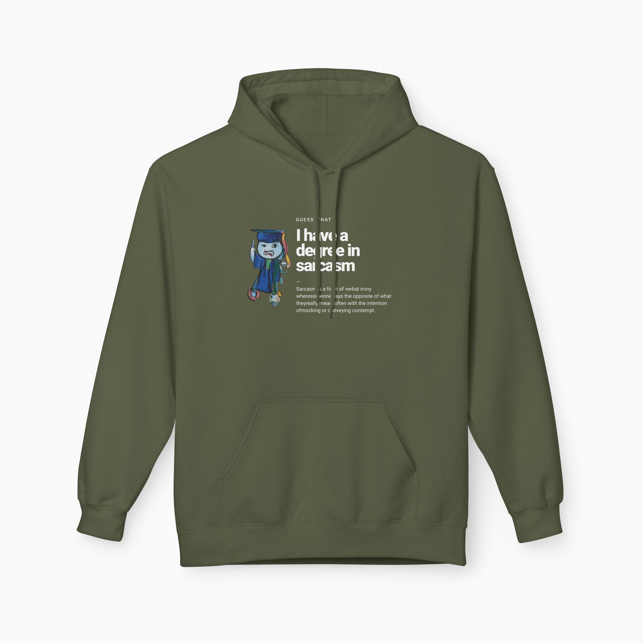 I Have a Degree in Sarcasm Dark Humor Unisex Hoodie