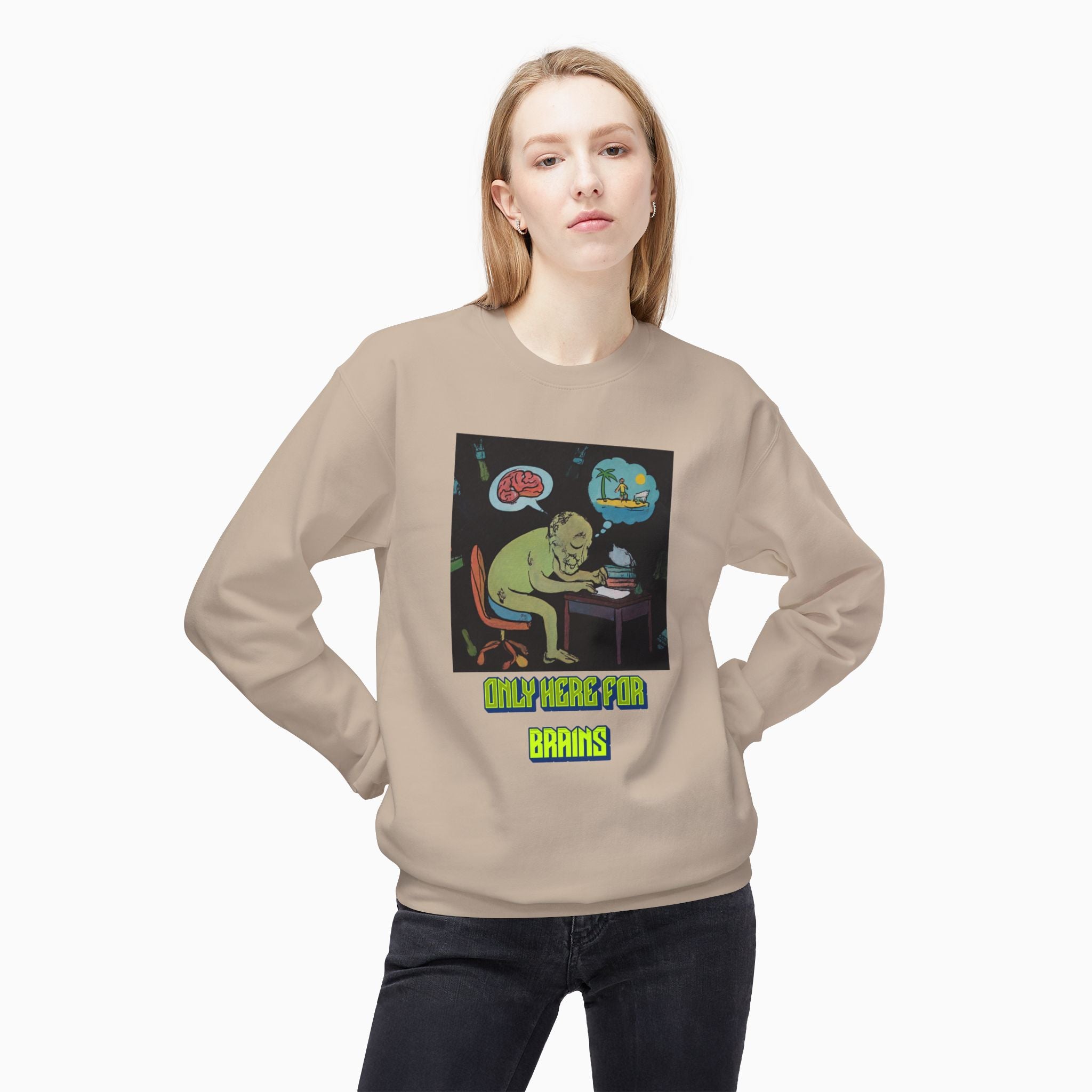 Zombie - Only Here for Brains Unisex Sweatshirt