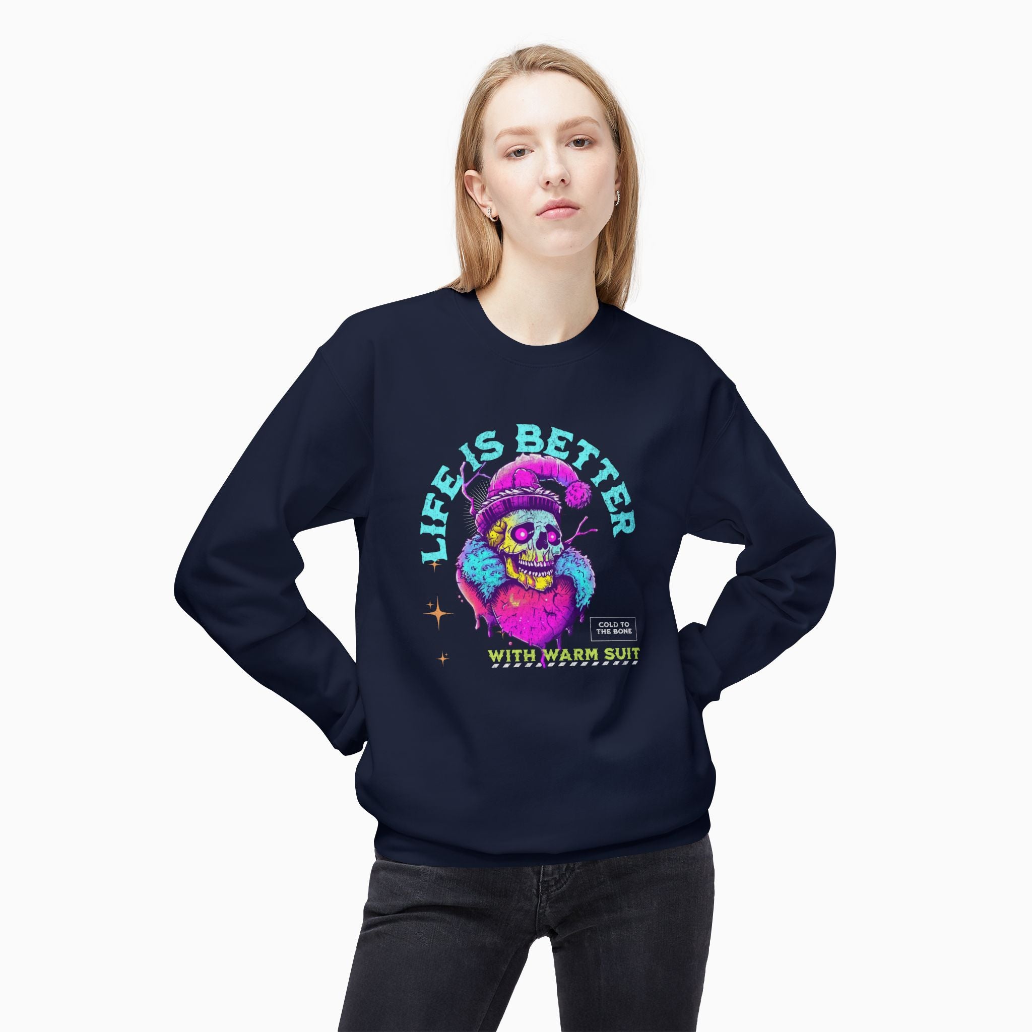 Life Is Better With Warm Suit Unisex Sweatshirt