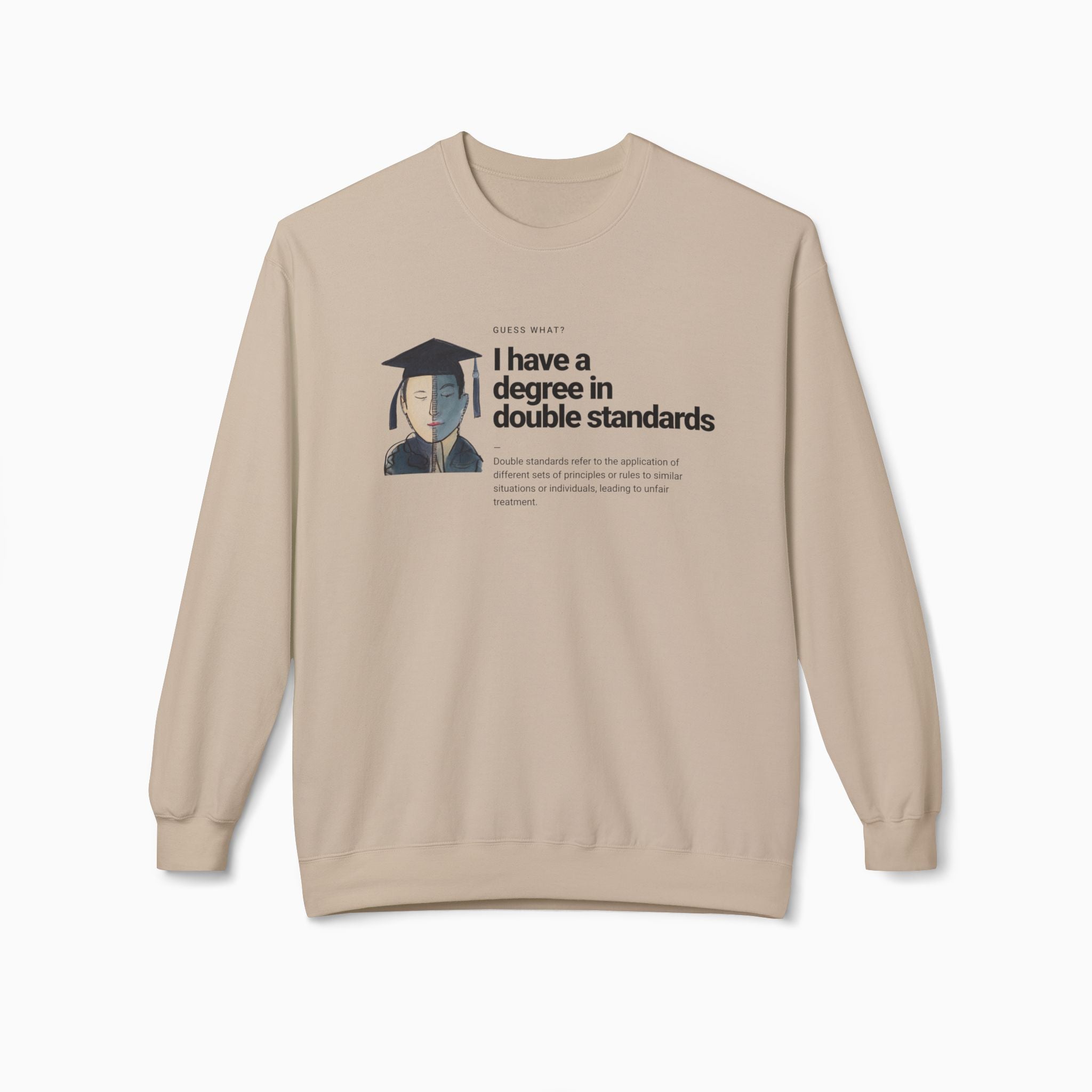 I Have a Degree in Double Standards Dark Humor Unisex Sweatshirt
