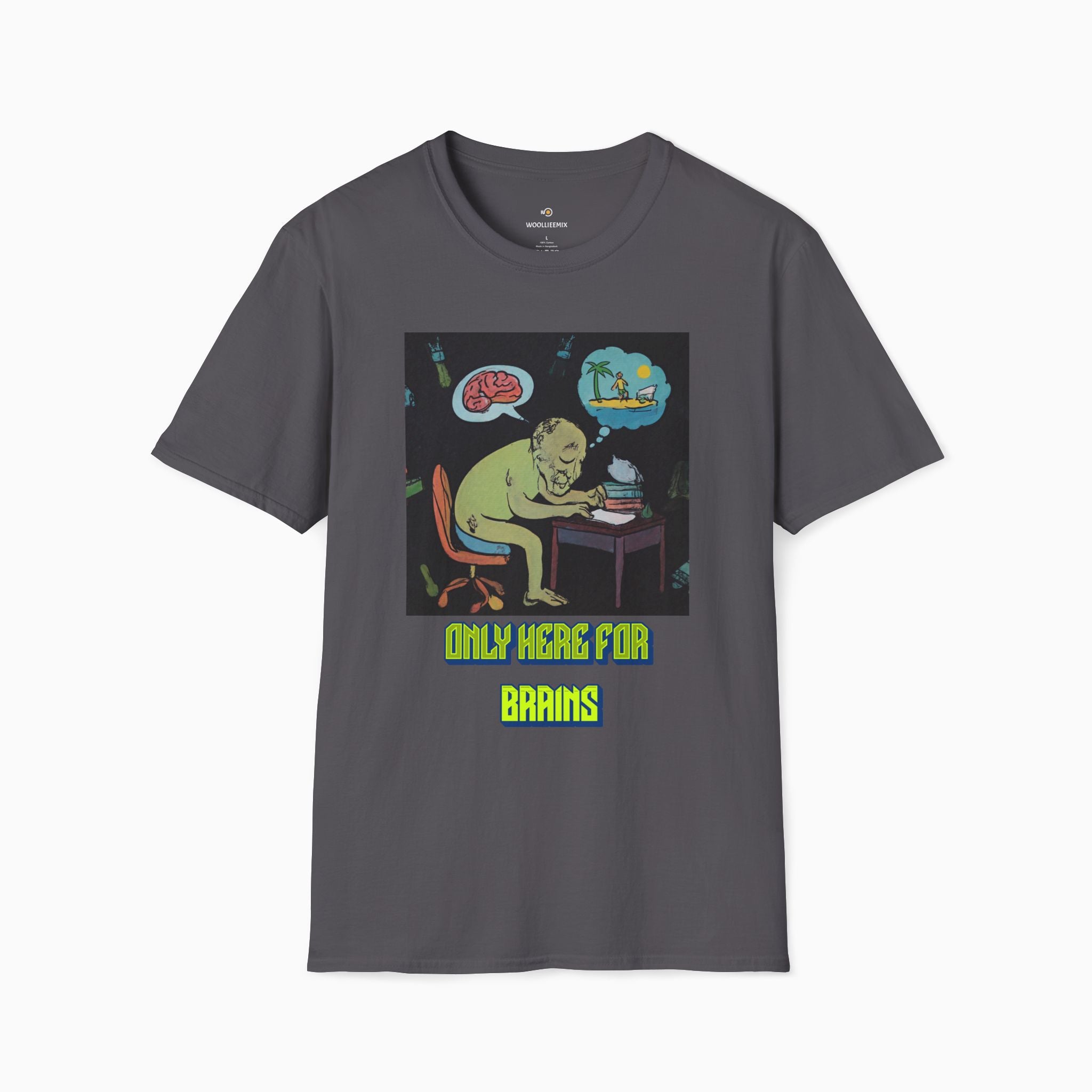 Zombie - Only Here for Brains Unisex T-Shirt