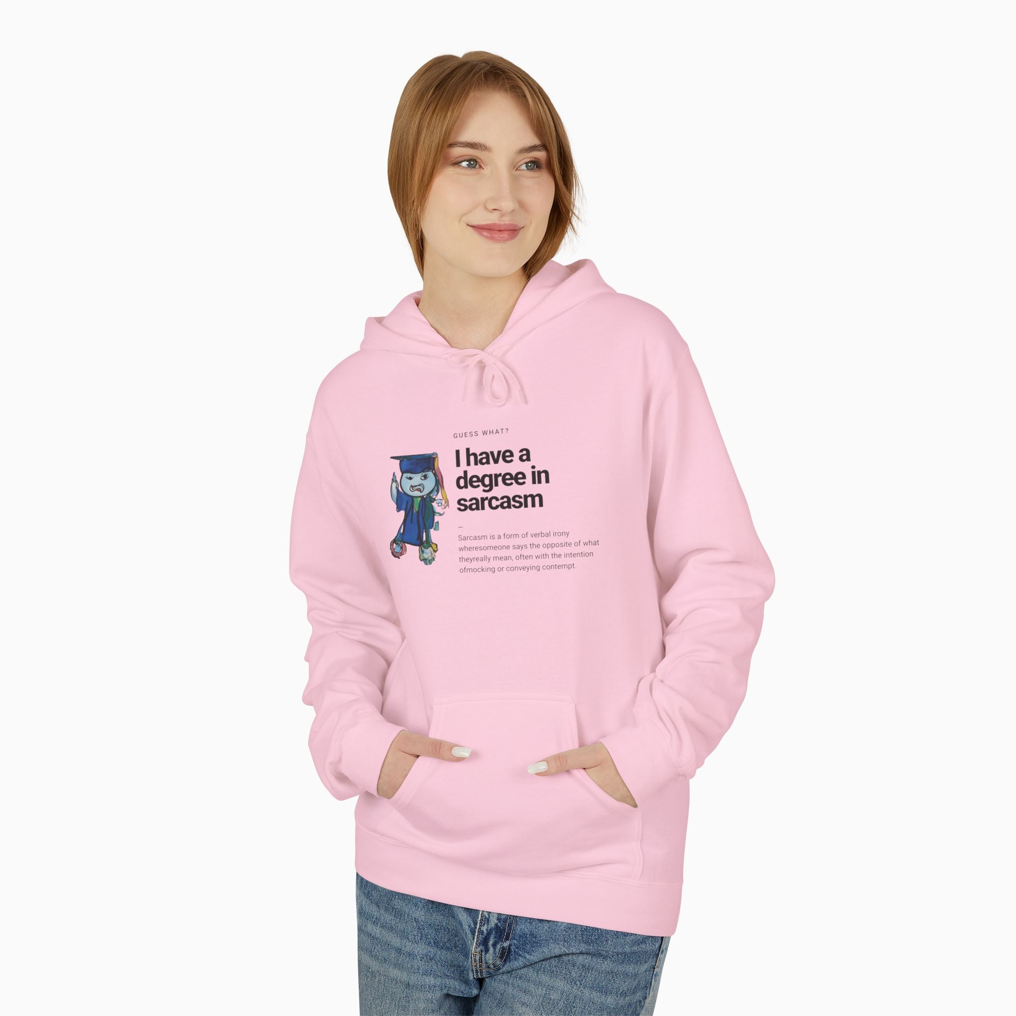 I Have a Degree in Sarcasm Dark Humor Unisex Hoodie