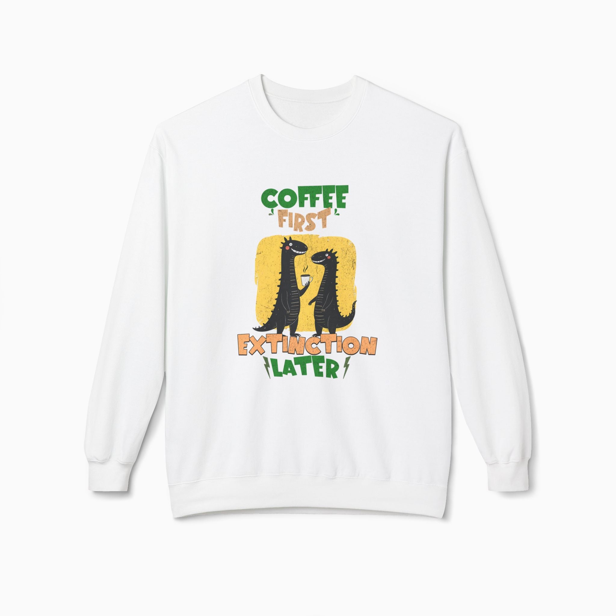 Coffee First, Extinction Later Unisex Sweatshirt
